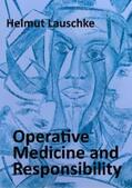 Lauschke |  Operative Medicine and Responsibility | eBook | Sack Fachmedien
