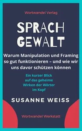Weiss |  Sprachgewalt | eBook | Sack Fachmedien