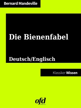 Mandeville / edition |  Die Bienenfabel - The Fable of the Bees | eBook | Sack Fachmedien