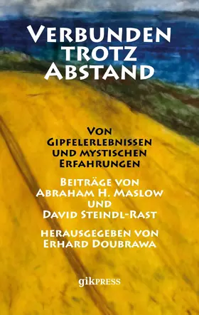 Maslow / Steindl-Rast / Doubrawa |  Verbunden trotz Abstand | eBook | Sack Fachmedien