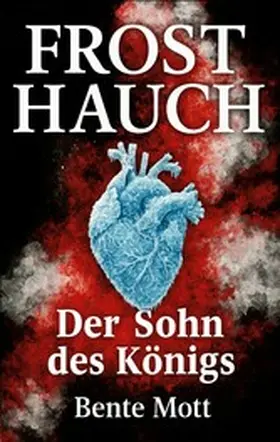 Mott |  Frosthauch | eBook | Sack Fachmedien