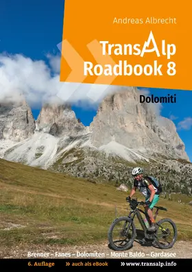 Albrecht |  Transalp Roadbook 8: Transalp Dolomiti | eBook | Sack Fachmedien