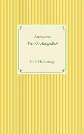 Anonymus |  Das Nibelungenlied | eBook | Sack Fachmedien