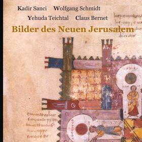 Teichtal / Sanci / Schmidt | Bilder des Neuen Jerusalem | E-Book | sack.de