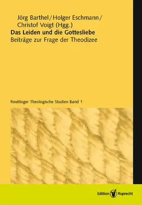 Barthel / Eschmann |  Das Leiden und die Gottesliebe | eBook | Sack Fachmedien