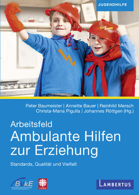 Baumeister / Bauer / Mersch | Arbeitsfeld Ambulante Hilfen der Erziehung | E-Book | sack.de