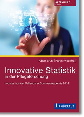Brühl / Fried | Innovative Statistik in der Pflegeforschung | E-Book | sack.de