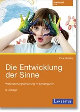 Ellneby |  Die Entwicklung der Sinne | eBook | Sack Fachmedien