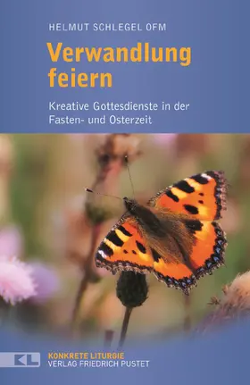 Schlegel |  Verwandlung feiern | eBook | Sack Fachmedien