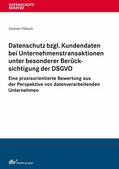 Födisch |  Datenschutz bzgl. Kundendaten bei Unternehmenstransaktionen unter besonderer Berücksichtigung der DSGVO | eBook | Sack Fachmedien
