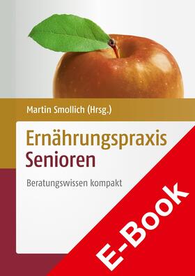 Smollich | Ernährungspraxis Senioren | E-Book | sack.de