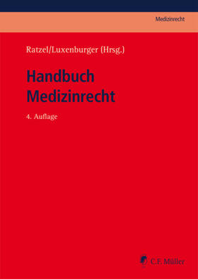 Ratzel / Bäune / Luxenburger | Handbuch Medizinrecht | E-Book | sack.de