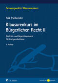 Falk / Schneider |  Klausurenkurs im Bürgerlichen Recht II | eBook | Sack Fachmedien