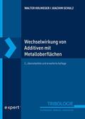 Holweger / Schulz |  Wechselwirkung von Additiven mit Metalloberflächen | eBook | Sack Fachmedien