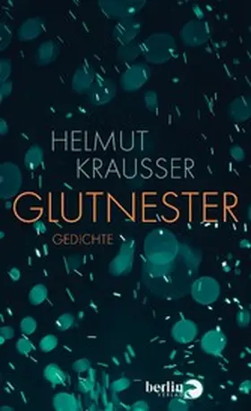 Krausser |  Glutnester | eBook | Sack Fachmedien