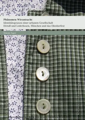 Egger |  Phänomen Wiesntracht: Identitätspraxen einer urbanen Gesellschaft. | eBook | Sack Fachmedien