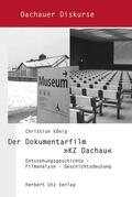König |  Der Dokumentarfilm »KZ Dachau« | eBook | Sack Fachmedien
