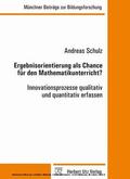 Schulz |  Ergebnisorientierung als Chance für den Mathematikunterricht? | eBook | Sack Fachmedien