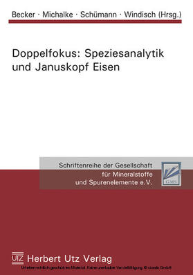 Becker / Michalke / Schümann | Doppelfokus: Speziesanalytik und Januskopf Eisen | E-Book | sack.de