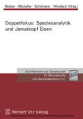 Becker / Michalke / Schümann |  Doppelfokus: Speziesanalytik und Januskopf Eisen | eBook | Sack Fachmedien
