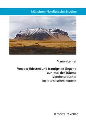 Lerner |  Von der ödesten und traurigsten Gegend zur Insel der Träume | eBook | Sack Fachmedien