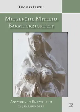Fischl |  Mitgefühl - Mitleid - Barmherzigkeit | eBook | Sack Fachmedien