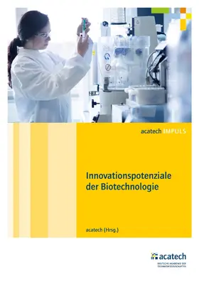 acatech |  Innovationspotenziale der Biotechnologie | eBook | Sack Fachmedien
