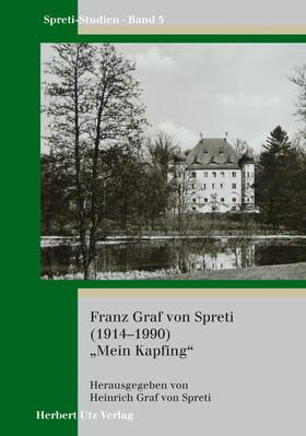 Zedler | Franz Graf von Spreti (1914-1990) 'Mein Kapfing' | E-Book | sack.de