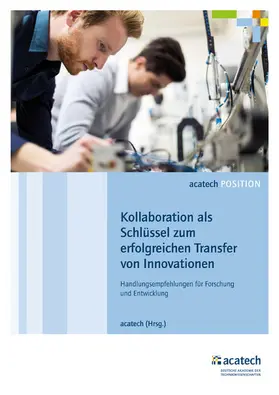 acatech |  Kollaboration als Schlüssel zum erfolgreichen Transfer von Innovationen | eBook | Sack Fachmedien