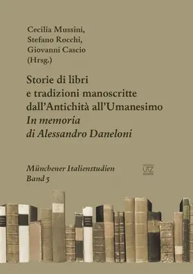 Cascio / Mussini / Rocchi |  Storie di libri e tradizioni manoscritte dall'Antichità all'Umanesimo | eBook | Sack Fachmedien