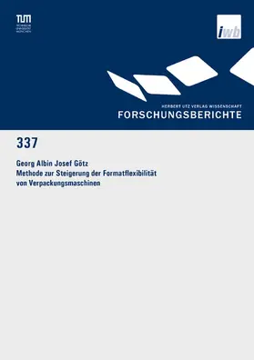 Götz |  Methode zur Steigerung der Formatflexibilität von Verpackungsmaschinen | eBook | Sack Fachmedien