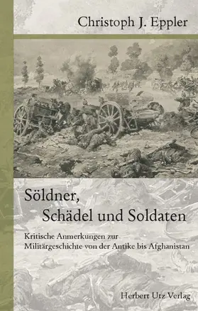 Eppler |  Söldner, Schädel und Soldaten | eBook | Sack Fachmedien