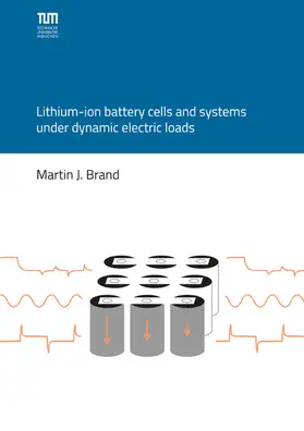 Brand |  Lithium-ion battery cells and systems under dynamic electric loads | eBook | Sack Fachmedien