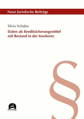 Schulze | Daten als Kreditsicherungsmittel mit Bestand in der Insolvenz | E-Book | sack.de