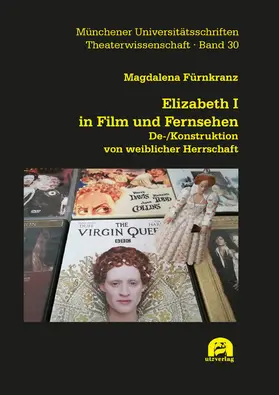 Fürnkranz |  Elizabeth I in Film und Fernsehen | eBook | Sack Fachmedien