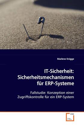 Knigge | IT-Sicherheit: Sicherheitsmechanismen für ERP-Systeme | E-Book | sack.de