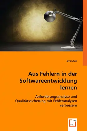 Avci |  Aus Fehlern in der Softwareentwicklung lernen | eBook | Sack Fachmedien