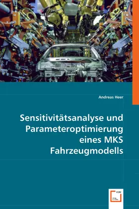 Heer |  Sensitivitätsanalyse und Parameteroptimierung eines MKS Fahrzeugmodells | eBook | Sack Fachmedien