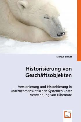 Schulz |  Historisierung von Geschäftsobjekten | eBook | Sack Fachmedien