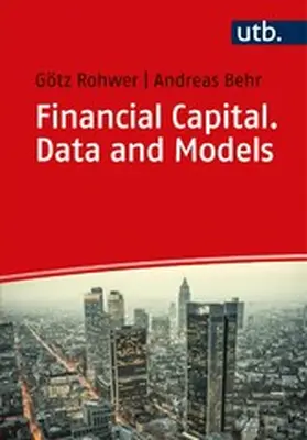 Rohwer / Behr |  Financial Capital. Data and Models | eBook | Sack Fachmedien