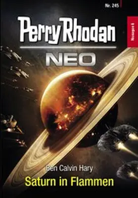 Hary |  Perry Rhodan Neo 245: Saturn in Flammen | eBook | Sack Fachmedien