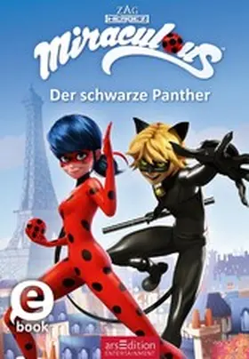 arsEdition |  Miraculous – Der schwarze Panther (Miraculous 10) | eBook | Sack Fachmedien