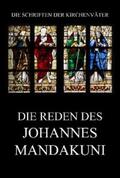 Beck |  Die Reden des Johannes Mandakuni | eBook | Sack Fachmedien