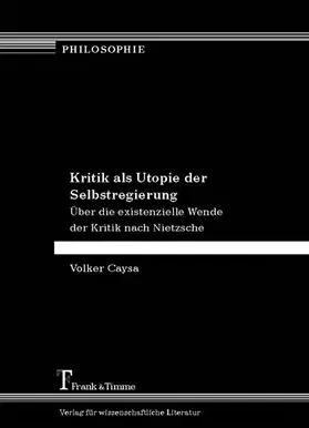 Caysa |  Kritik als Utopie der Selbstregierung | eBook | Sack Fachmedien