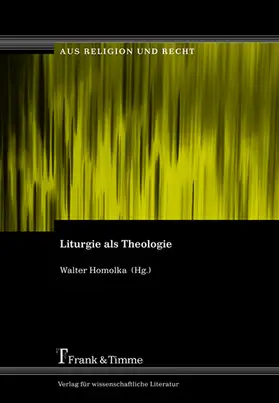 Homolka |  Liturgie als Theologie | eBook | Sack Fachmedien