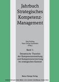 Freiling |  Dynamische Theorien der Kompetenzentstehung und Kompetenzverwertung im strategischen Kontext (Band 1) | eBook | Sack Fachmedien