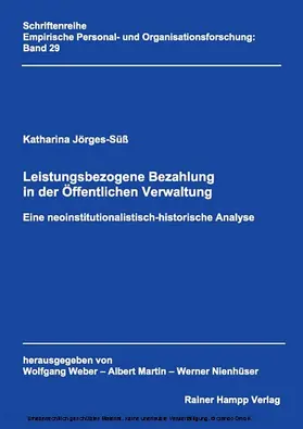 Jörges-Süß |  Leistungsbezogene Bezahlung in der Öffentlichen Verwaltung. Eine neoinstitutionalistisch-historische Analyse | eBook | Sack Fachmedien