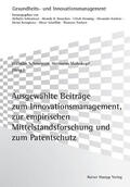 Schmeisser |  Ausgewählte Beiträge zum Innovationsmanagement, zur empirischen Mittelstandsforschung und zum Patentschutz | eBook | Sack Fachmedien