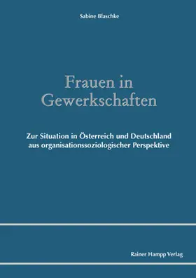 Blaschke |  Frauen in Gewerkschaften | eBook | Sack Fachmedien