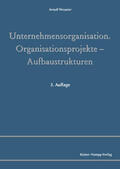 Weuster |  Unternehmensorganisation - Organisationsprojekte – Aufbaustrukturen | eBook | Sack Fachmedien